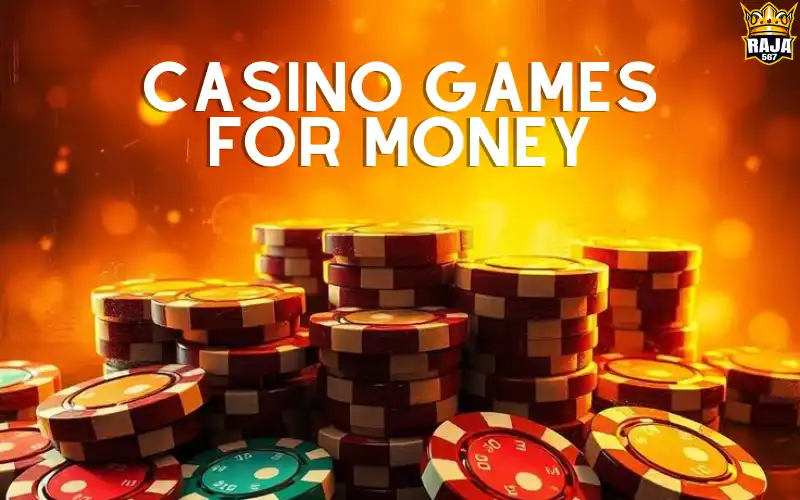 Casino Games for Money